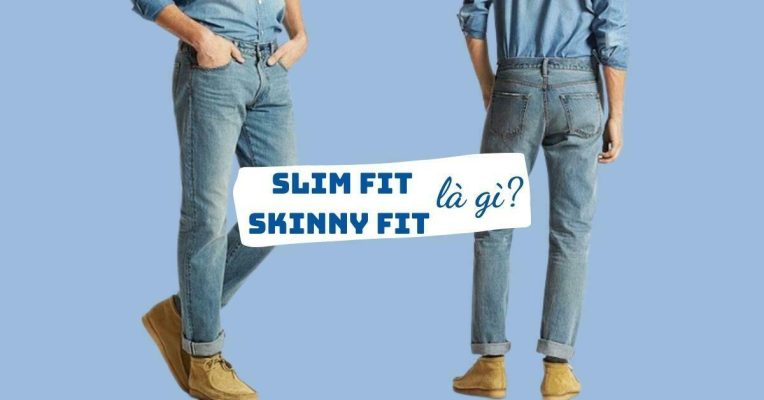 Quần Jean Slim Fit Là Gì?